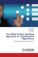 The Multi-Criteria Ranking Approach to Classification Algorithms