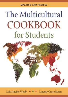 The Multicultural Cookbook for Students - Webb, Lois Sinaiko, and Cardella, Lindsay Grace