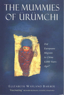 The Mummies of Urumchi