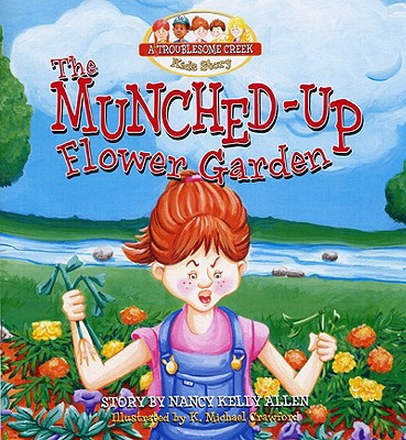 The Munched-Up Flower Garden - Allen, Nancy Kelly