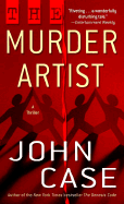The Murder Artist: A Thriller
