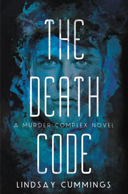 The Murder Complex #2: The Death Code - Cummings, Lindsay