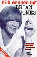 The Murder of Brian Jones: The Secret Story of My Love Affair with the Murdered Rolling Stone