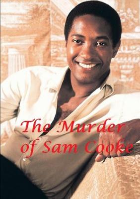 The Murder of Sam Cooke - Lime, Harry