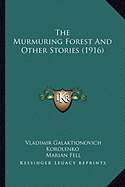 The Murmuring Forest And Other Stories (1916)