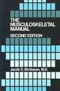 The Musculoskeletal Manual - Birnbaum, Jacob S