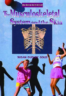 The Musculoskeletal System and the Skin - Dudley Gold, Susan