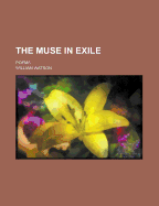 The Muse in Exile: Poems