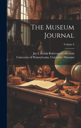The Museum Journal; Volume 8