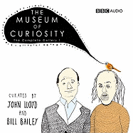 The Museum of Curiosity - Lloyd, John, and Bailey, Bill