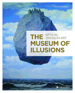 The Museum of Illusions: Optical Tricks in Art