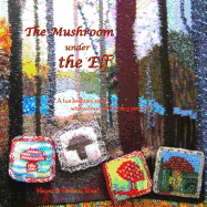 The Mushroom under the Elf: A fun bed-time story with advanced knitting projects