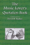 The Music Lover's Quotation Book