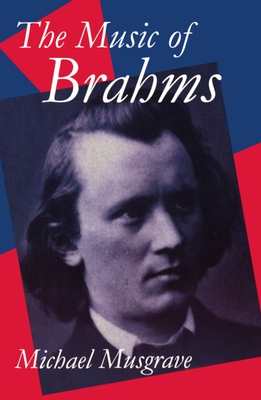 The Music of Brahms - Musgrave, Michael