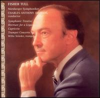 The Music of Fisher Tull - Willie Strieder (trumpet); Nuremberg Symphony Orchestra; Charles Anthony Johnson (conductor)