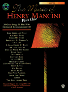 The Music of Henry Mancini Plus One: 20 Great Songs to Play with Orchestral Accompaniment