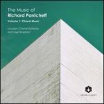 The Music of Richard Pantcheff, Vol. 1: Choral Music
