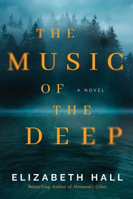 The Music of the Deep - Hall, Elizabeth