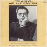 The Music of William Lloyd Webber - Ian Watson (organ); John Graham-Hall (tenor); John Lill (piano); Julian Lloyd Webber (cello); Philip Ledger (organ);...