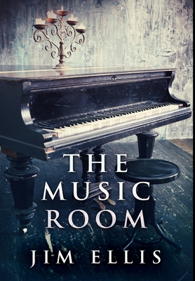 The Music Room: Premium Large Print Hardcover Edition - Ellis, Jim