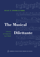 The Musical Dilettante: A Treatise on Composition by J. F. Daube