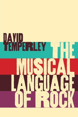 The Musical Language of Rock - Temperley, David