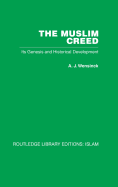 The Muslim Creed: Its Genesis and Historical Development