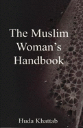 The Muslim woman's handbook
