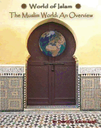 The Muslim World: An Overview