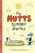 The Mutts Summer Diaries: Volume 5