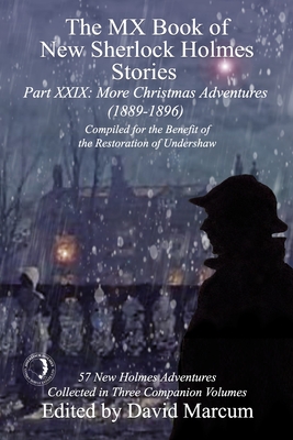 The MX Book of New Sherlock Holmes Stories Part XXIX: More Christmas Adventures (1889-1896) - Marcum, David (Editor)