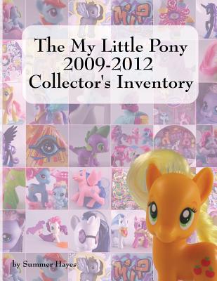The My Little Pony 2009-2012 Collector's Inventory - Hayes, Summer