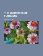 The Mysteries of Florence