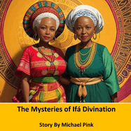 The Mysteries of If Divination