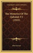The Mysteries of the Qabalah V2 (1922)