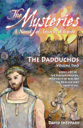 The Mysteries - The Dadouchos: A Novel of Ancient Eleusis