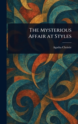The Mysterious Affair at Styles - Christie, Agatha