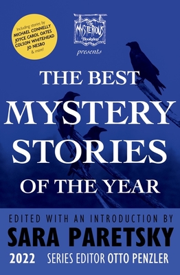 The Mysterious Bookshop Presents the Best Mystery Stories of the Year 2022 - Paretsky, Sara (Editor), and Penzler, Otto (Editor)