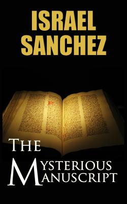 The Mysterious Manuscript: A Jim Davis adventure - Sanchez, Israel