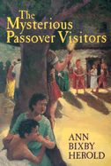 The Mysterious Passover Visitors