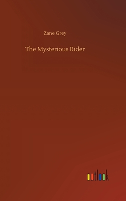 The Mysterious Rider - Grey, Zane