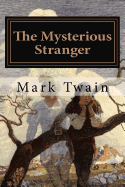 The Mysterious Stranger: Illustrated