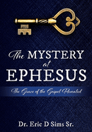 The Mystery at Ephesus: The Grace of the Gospel Revealed