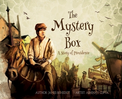 The Mystery Box: A Story of Providence by James Benedict - Benedict, James E