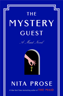 The Mystery Guest: A Maid Novel - Prose, Nita