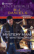 The Mystery Man of Whitehorse