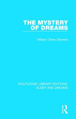 The Mystery of Dreams - Stevens, William Oliver