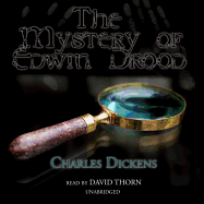 The Mystery of Edwin Drood: An Unfinished Novel by Charles Dickens
