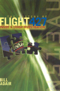 The Mystery of Flight 427: Inside an Investigation - Adair, Bill