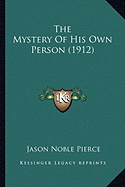 The Mystery Of His Own Person (1912)